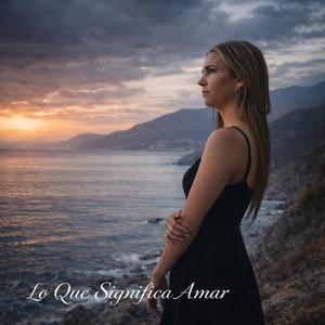 Lo que significa amar