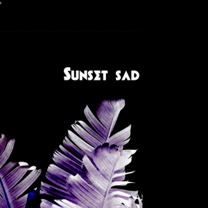 Sunset Sad