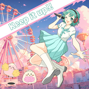 Keep it up!! (feat. おむすび)