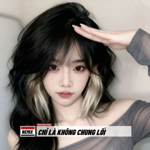 Chỉ Là Không Chung Lối (Remix)