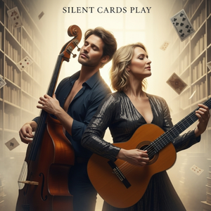 Silent Cards Play by 🎸🎶🎺★ ÐIMŁΞN & KΛRLΞ§S ★🎺🎶🎸