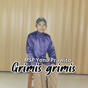 Grimis grimis (Karya Ki Yono Prawito)