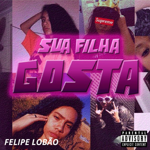 Sua Filha Gosta