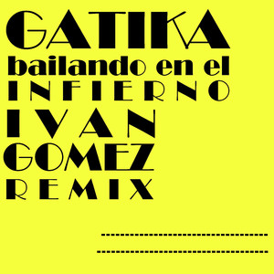 En El Infierno Con (Ivan Gomez Remix)