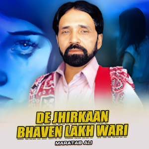 De Jhirkaan Bhaven Lakh Wari (1)