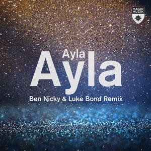 Ayla (Ben Nicky & Luke Bond Remix)