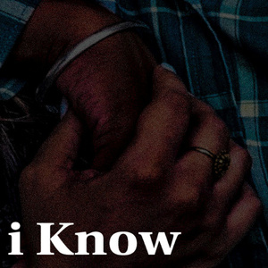 I Know