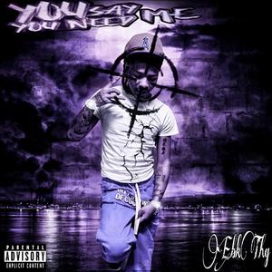 You Said You Need Me