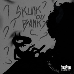 Skunk ou Bank?
