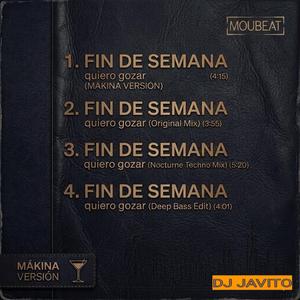 FIN DE SEMANA, GOZAR, MAKINA VERSIÓN