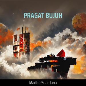 PRAGAT BUJUH