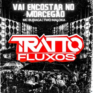 Vai Encostar no Morcegão (feat. MC Buraga & Two Maloka)