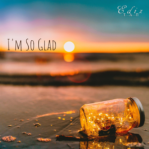 I'm So Glad