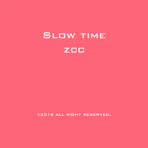 Slow time