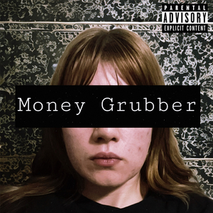 Money Grubber