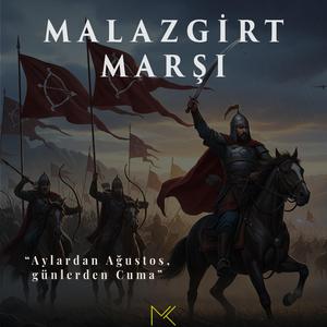 Malazgirt Marşı | Niyazi Yıldırım Gençosmanoğlu