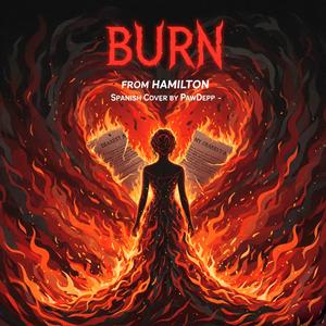 Burn from Hamilton (Spanish Cover by Paw Depp)