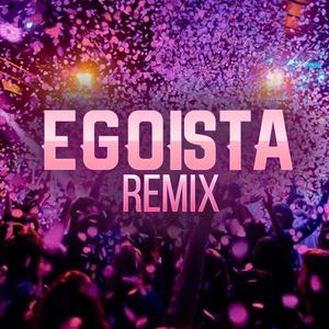 Egoista (Gabytodj Remix)