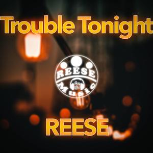 Trouble Tonight