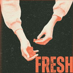 Fresh