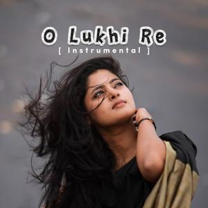 O Lukhi Re (Instrumental 2)
