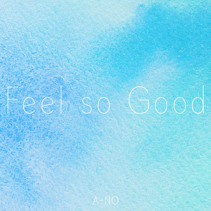 Feel so good