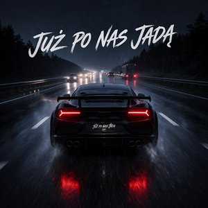 Już po nas jadą