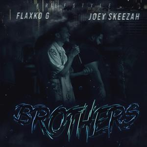Brothers (Freestyle) (feat. Flaxko G)