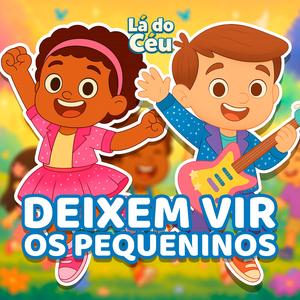 Deixem vir os Pequeninos