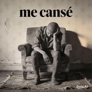 Me canse