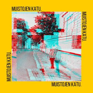 Muistojen Katu.