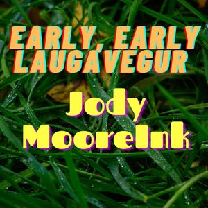 Early, Early Laugavegur