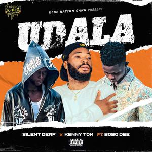 Udala (feat. Silent deaf x kenny tom)