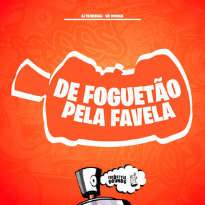 De Foguetão Pela Favela