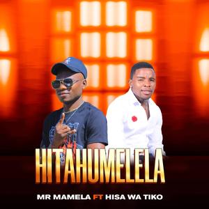 Hita Humelela (feat. Hisa Wa Tiko)