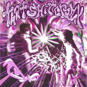 THAT SHIT CRAZY con Moshpit (feat. Moshpit)