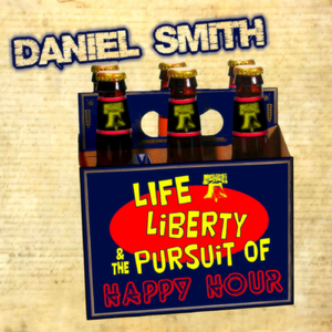 Life, Liberty, & the Pursuit of Happy Hour