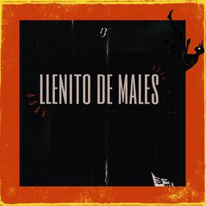Llenito de Males (Miles)