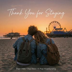 Thank You for Staying