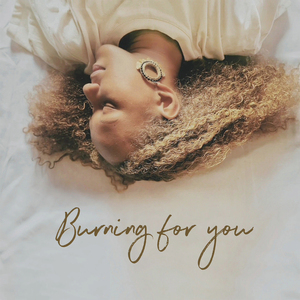 Burning for You