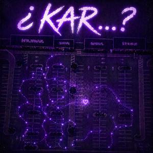 ¿Kar...?