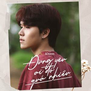 Đừng Yêu Ai Đó Quá Nhiều