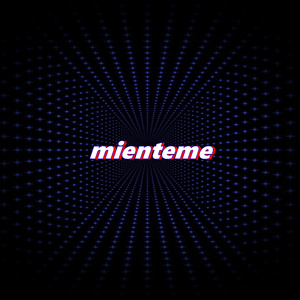 mienteme