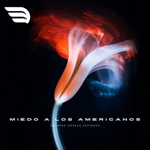 Miedo a los americanos