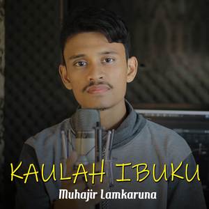 Kaulah Ibuku