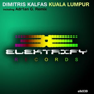 Kuala Lumpur (Adr1an G. Remix)