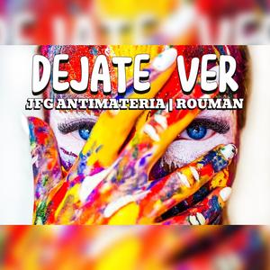 DEJATE VER (feat. ROUMAN)