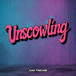 Unscowling