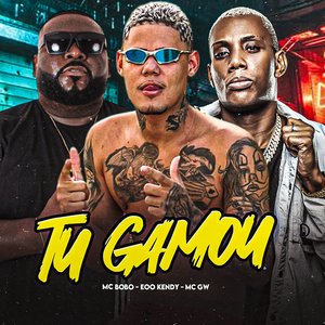 Tu Gamou (feat. Mc Bobo & Mc Gw)