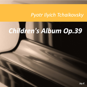 Tchaikovsky : Children's Album Op.39 - XVIII. Neapolitan Dance Song